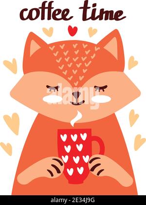 Niedlicher Rotfuchs hält eine Tasse Kaffee. Vektor-Illustration mit Text - Kaffee Zeit. Flache Vektorgrafik im skandinavischen Stil mit Herzen. Stock Vektor