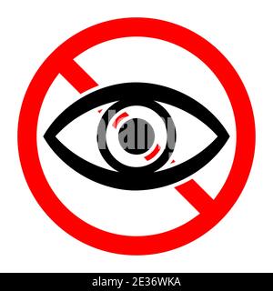 Schild mit verbotener Optik. Kein Sichtschild. Symbol für verbotene Optik. Schauen Sie nicht. Vektorgrafik. Stock Vektor