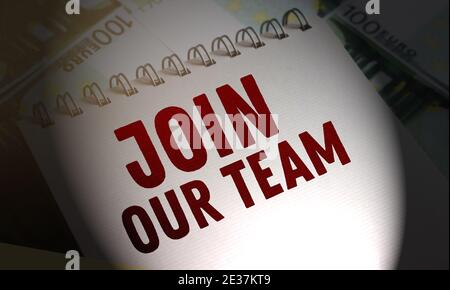 Textschild zeigt Join our Team Motivational Call in Seite von Notebook auf 100 Euro-Rechnungen . Geschäftskonzept. Einladung zur Zusammenarbeit. Stockfoto