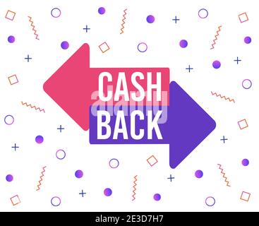 Cash Back Banner mit abstrakten Formen und Linien. Cashback Angebot Geometrische bunte Symbole und Typografie, Geld Rückerstattung. Stock Vektor