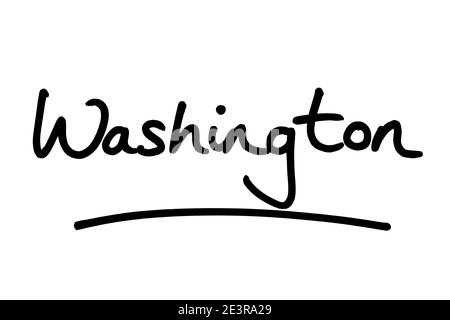 Washington - ein Staat in den Vereinigten Staaten von Amerika, handgeschrieben auf weißem Hintergrund. Stockfoto