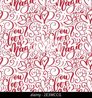 Vektor nahtlose Muster mit unserer Liebe ist magische Schrift Kalligraphie für Valentinstag, Hochzeit Stock Vektor