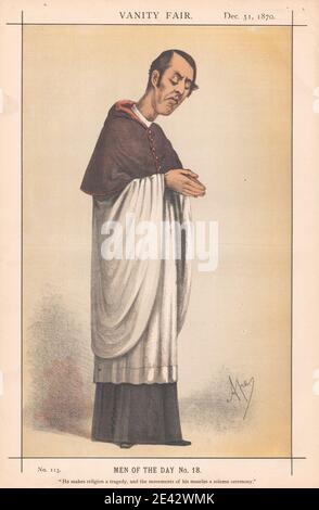 Carlo Pellegrini, 1839â € "1889, Italienisch, Vanity Fair - Klerus. "Er macht Religion zu einer Tragödie, und die Bewegung seiner Muskeln zu einer feierlichen Zeremonie." Mackonchie. 31 1870. Dezember 1870. Chromolithographie. Stockfoto