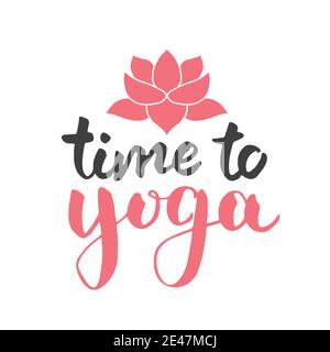 Time to Yoga Schriftzug. Kalligraphische Hand gezeichnete Yoga Skizze Doodle. Vektorgrafik. Stock Vektor