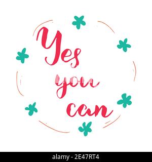 Ja, Sie können Schriftzüge Zitat, Hand gezeichnet kalligraphischen Zeichen. Vektorgrafik. Stock Vektor