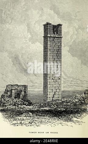 Christian Tower of um Rasas [Umm ar-Rasas] Jordanien aus dem Buch "Land der Moab: Reisen und Entdeckungen auf der Ostseite des Toten Meeres und des Jordan" von Tristram, H. B. (Henry Baker), 1822-1906 Veröffentlicht in London im Jahr 1873 von J. Murray Stockfoto