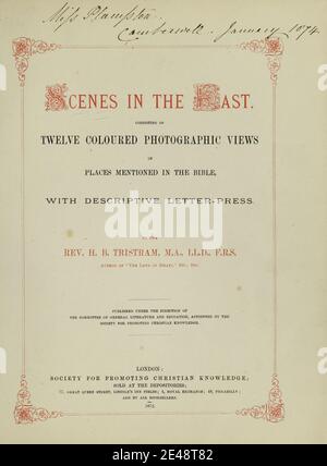 Alte Titelseite aus dem Buch Szenen im Osten : bestehend aus zwölf farbigen fotografischen Ansichten von Orten in der Bibel, mit beschreibenden Brief-Presse. Von Tristram, H. B. (Henry Baker), 1822-1906; herausgegeben von der Society for Promoting Christian Knowledge (Großbritannien) in London im Jahr 1872 Stockfoto