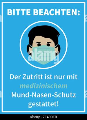 schild oder Plakat mit Text Zutritt NUR mit MEDIZINISCHEM MUND-Nasen-SCHUTZ GESTATTET, deutsch für ENTER NUR MIT EINEM MEDIZINISCHEN GESICHTSMASKEN-Vektor Stock Vektor