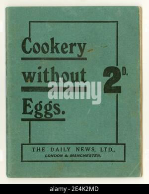 Die Originalzeitung aus dem Jahr WW1 mit dem Titel Cookery without Eggs, herausgegeben von The Star (im Besitz der Daily News Ltd), die in einer Zeit steigender Lebensmittelpreise und Lebensmittelknappheit um 1918 in Großbritannien veröffentlicht wurde Stockfoto