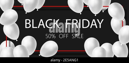 Poster oder Banner Black Friday Sale. Weiße Ballons auf schwarzem Hintergrund. 50 RABATT auf Angebote. Eps10 Stock Vektor