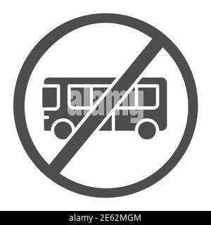 Bus mit Verbot solide Symbol, Warnung und Vorsicht für covid-19 Epidemie Konzept, Bus mit Kreuz Zeichen auf weißem Hintergrund, verboten, mit transportiert werden Stock Vektor
