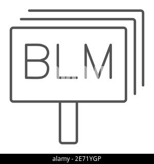 Black Lives Materie Board dünne Linie Symbol, Black Lives Materie Konzept, BLM-Zeichen auf weißem Hintergrund, Stop Rassismus Poster-Symbol in Umriss-Stil für mobile Stock Vektor