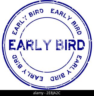 Grunge blau Early Bird Wort rund Gummi Siegel Stempel auf Weißer Hintergrund Stock Vektor