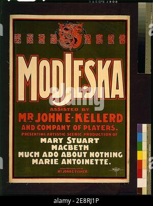 Modjeska, unterstützt von Herrn John E. Kellerd und der Firma Spieler präsentieren künstlerische szenische Produktion von Maria Stuart, MacBeth, Viel Lärm um Nichts, Marie Antoinette. Stockfoto