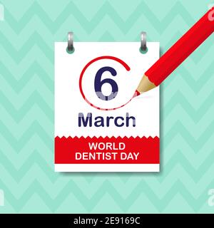 Roter Bleistift zeichnet das Datum März 6, Welt Zahnarzttag. Kalenderblatt auf einer strukturierten Wand. Stock Vektor