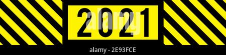 Eine fett formatige schwarz-gelbe Grafik '2021' Textdarstellung zu Symbolisieren Sie Gefahren und Gefahren von Covid-19 Stockfoto