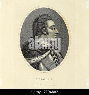 Gustav IV. Adolf oder Gustav IV. Adolph (1. November 1778 – 7. Februar 1837) war von 1792 bis zu seiner Absetzung 1809 König von Schweden. Er war auch der letzte schwedische Monarch, der der Herrscher von Finnland war. Kupferstich aus der Encyclopedia Londinensis oder, Universal Wörterbuch der Künste, Wissenschaften und Literatur; Band XXIII; herausgegeben von Wilkes, John. Veröffentlicht 1828 in London Stockfoto