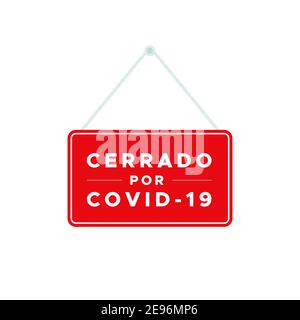 Rotes geschlossenes Schild mit dem Text: 'Geschlossen wegen Covid-19' auf Spanisch. Cerrado por Covid-19. Coronavirus-Krise. Vektor-Illustration, flaches Design Stock Vektor