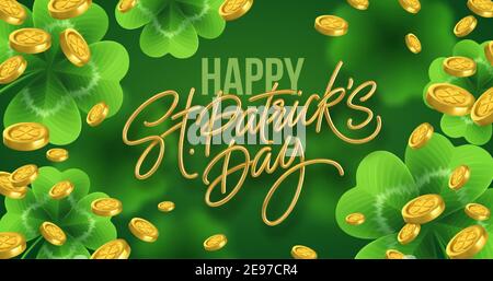 Goldene realistische Beschriftung Happy St. Patricks Day mit realistischen Kleeblättern Hintergrund und Goldmünzen. Hintergrund für Poster, Banner Happy Patrick Stock Vektor