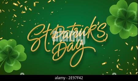 Goldene realistische Beschriftung Happy St. Patricks Day mit realistischen Kleeblättern Hintergrund. Hintergrund für Poster, Banner Happy Patrick. Vektor Stock Vektor