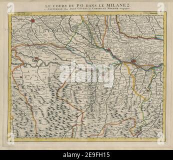 LE COURS DU PO DANS LE MILANEZ. Autor Placide Sainte HeÃÅleÃÄne 75,61.3. Erscheinungsort: A AMSTERDAM Verlag: Chez JEAN COÃÅVENS et CORNEILLE MORTIER GeÃÅographes. Erscheinungsdatum: [1735] Objekttyp: 1 Karte Medium: Handkolorierter Kupferstich Maße: 38,1 x 47,4 cm ehemaliger Besitzer: George III., König von Großbritannien, 1738-1820 Stockfoto