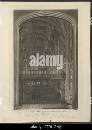 DIE KAPELLE HEINRICHS DES SIEBTEN, aus der Sicht des East End Autor Stadler, Joseph Constantine 24,4.ee. Erscheinungsort: [London] Verlag: Published Okt.r 9th 1810 by J Morton Jun.r, No. 15 Eaton Str.t Pimlico London, Erscheinungsdatum: [Oktober 9 1810] Artikeltyp: 1 Print Medium: Radierung und Aquatinta Maße: Plattenmark 57,3 x 37,5 cm, auf Blatt 60,2 x 44,6 cm Alter des Eigentümers: Georg III., König von Großbritannien, 1738-1820 Stockfoto