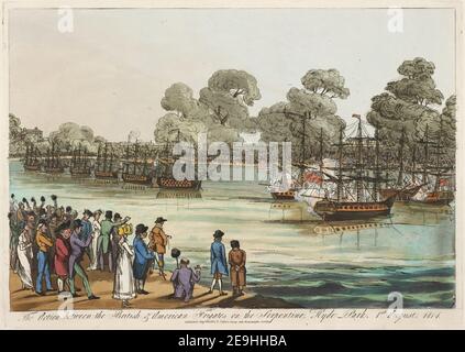 The Action Between the British & American Fregates on the Serpentine, Hyde Park, 1st. August 1814. Autor Palser, Thomas 26,6.n. Erscheinungsort: [London] Verlag: Published Augt 24, 1814, by Thos Palser, Surry Side West Bridge, Erscheinungsdatum: [August 24 1814] Artikeltyp: 1 Print Medium: Radierung und Aquatinta mit Handkolorierung Maße: Platte 24,6 x 34,7 cm, auf Blatt 28 x 40,6 cm Alter Besitzer: Georg III., König von Großbritannien, 1738-1820 Stockfoto