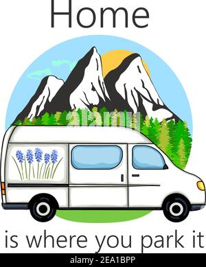 Wohnmobil mit Wald und Bergen im Hintergrund. Leben im Kleinbus, Camping in der Natur, Reisen. Zuhause ist, wo wir es parken Text. Illustration Stock Vektor