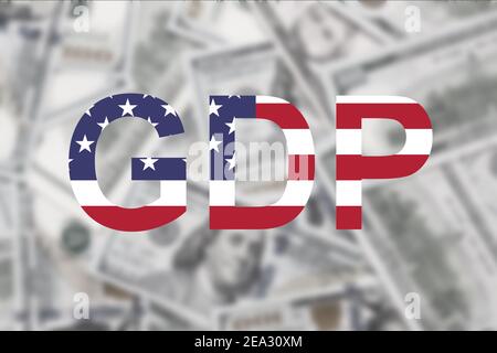 GDP-Konzept. Zusätzlicher BIP-Text in amerikanischer Flagge Farbe ist gegen Dollar-Scheine Hintergrund Stockfoto