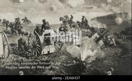 Der Erste Weltkrieg. Zerstörung der französischen Artillerie in den Kämpfen zwischen der Aisne und der Oise. Stockfoto