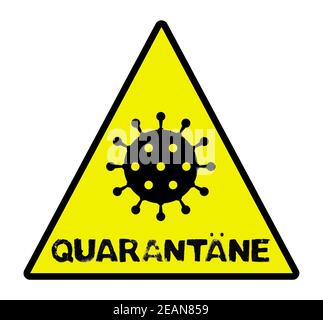 Quarantäne in deutscher Sprache - Covid-19-Symbol auf gelb Warnung Zeichen Stockfoto