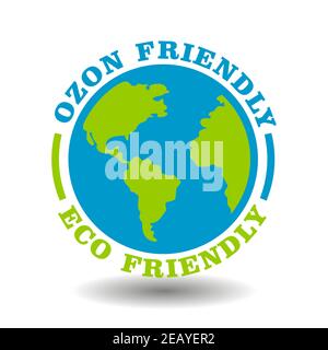 Umweltfreundliches Zeichen, Ozon freundliches Symbol mit Erde Symbol isoliert auf weiß. Rundstempel für ökologische Bio-Naturprodukte Verpackung Stock Vektor