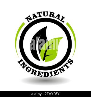 Natürliche Öko Zutaten Vektor Stempel mit grünen Blatt Illustration. Rundes Logo für die Zertifizierung von Bio-Kosmetik Verpackung Zeichen Stock Vektor