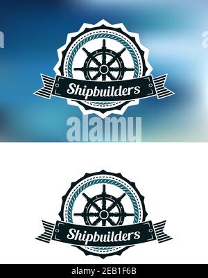Schiffbauer heraldic Banner oder Emblem mit Helm, runden Rahmen, Text und Band Stock Vektor