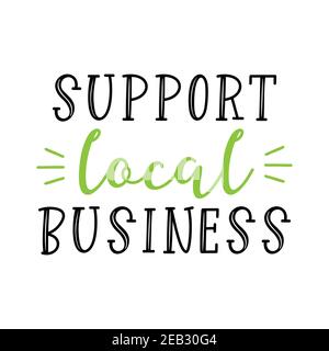 Handskizzierte UNTERSTÜTZUNG FÜR LOKALE GESCHÄFTSANGEBOT. Schriftzug für Banner, Header, Werbung, Ankündigung Stock Vektor