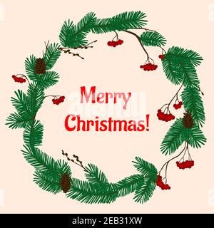 Dekorativer Weihnachtskranz mit saftig grünen Tannenzweigen, roten Viburnum-Beeren und braunen Zapfen. Mit Bildunterschrift Frohe Weihnachten Stock Vektor