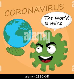 Vektor-Illustration von Cartoon Coronavirus hält den Planeten Erde mit Die eine Hand und die Phrase die Welt ist meine Stock Vektor