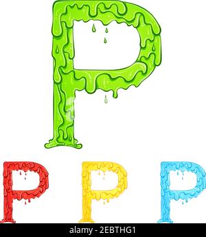 Buchstabe P mit Fliesstropfen und goo Spritzer. Farbdarstellung des Symbols p in vier Farben grün, rot, gelb, blau. Tropfende Flüssigkeit. Vektorschriftart im handgezeichneten Stil isoliert auf weißem Hintergrund. Stock Vektor