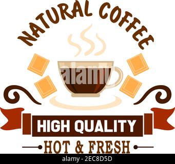 Natürliche Kaffee hochwertige Symbol mit Tasse Espresso mit Milchschokolade und Band Banner ergänzt. Café, Café und Restaurant Menü Desi Stock Vektor