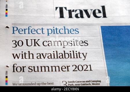 Reise-Seite Guardian Zeitung Schlagzeile Artikel 'Perfect Pitches 30 UK Campingplätze mit Verfügbarkeit für Sommer 2021 am 13. Februar 2021 London, Großbritannien Stockfoto