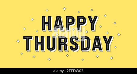 Happy Thursday Post. Grußtext von Happy Thursday, Typografie Komposition mit isometrischen Buchstaben und Stern glitzert. Überschrift, Titel und Begrüßung ph Stock Vektor