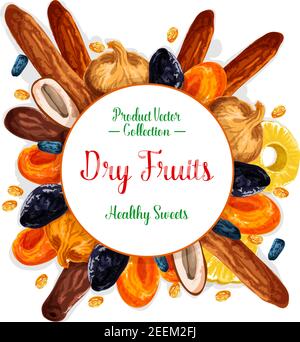 Poster mit getrockneten Früchten oder trockenen Obstsnacks. Vector süße Rosinen, Pflaumen oder Ananas und getrocknete Aprikosen, Datteln oder Feigen und Kirschen oder Nüssen. Gesunde Nutri Stock Vektor