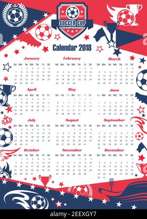 Fußball Sport Spiel Kalender Vorlage der Fußball-Meisterschaft Cup. 2018-Jahres-Kalender, umrahmt mit Fußball, Siegertrophäe Cup, Fußballstadion, ch Stock Vektor