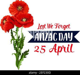 Anzac Day Kriegsgedenken Jahrestag des 25. April australischen und neuseeländischen Feiertag. Vektor rot Mohnblumen Symbol und damit wir nicht auf blauen Ribbo vergessen Stock Vektor