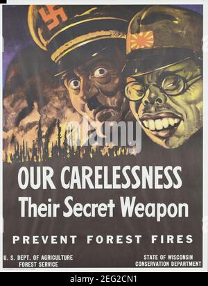 Unsere Unachtsamkeit - ihre Geheimwaffe - verhindert Waldbrände. Stockfoto