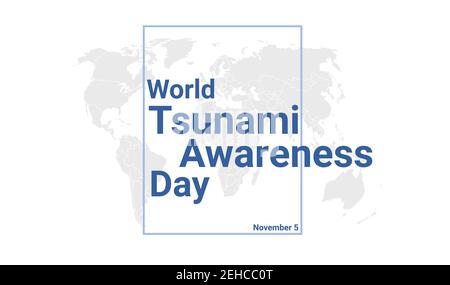 World Tsunami Awareness Day Internationale Urlaubskarte. November 5 grafisches Plakat mit Erdkugelkarte, blauer Text. Banner im flachen Design. Lizenzgebühren f Stock Vektor