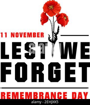 Drei Mohnblumen für Erinnerung Tag Vektorbild. Plakat für den 11. November, schwarze und rote Buchstaben auf weißem Hintergrund. Konzept der Erinnerung zu ehren Stock Vektor