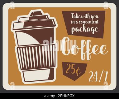 Café-Bar, Retro-Banner mit heißen Getränken zum Mitnehmen. Espresso oder Cappuccino Getränk in Einweg-Papierbecher mit Papphalter und Deckel vintage signbo Stock Vektor