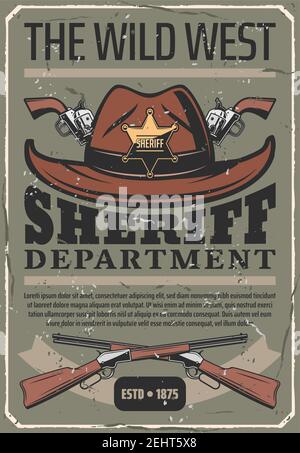 Wild West Retro Poster, Sheriff Polizeiabteilung. Vector American vintage Polizist Star Abzeichen auf Cowboy Hut, Pistole und gekreuzte Gewehr Pistolen Stock Vektor