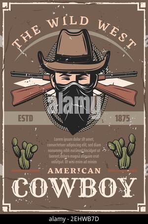 Amerikanischer Cowboy in Hut und Bandana Retro Poster für Wild West. Waffen und Seil oder Gewehre und Lasso, Wüstenkakteen auf Vintage Shabby Flugblatt. Ranger oder cr Stock Vektor